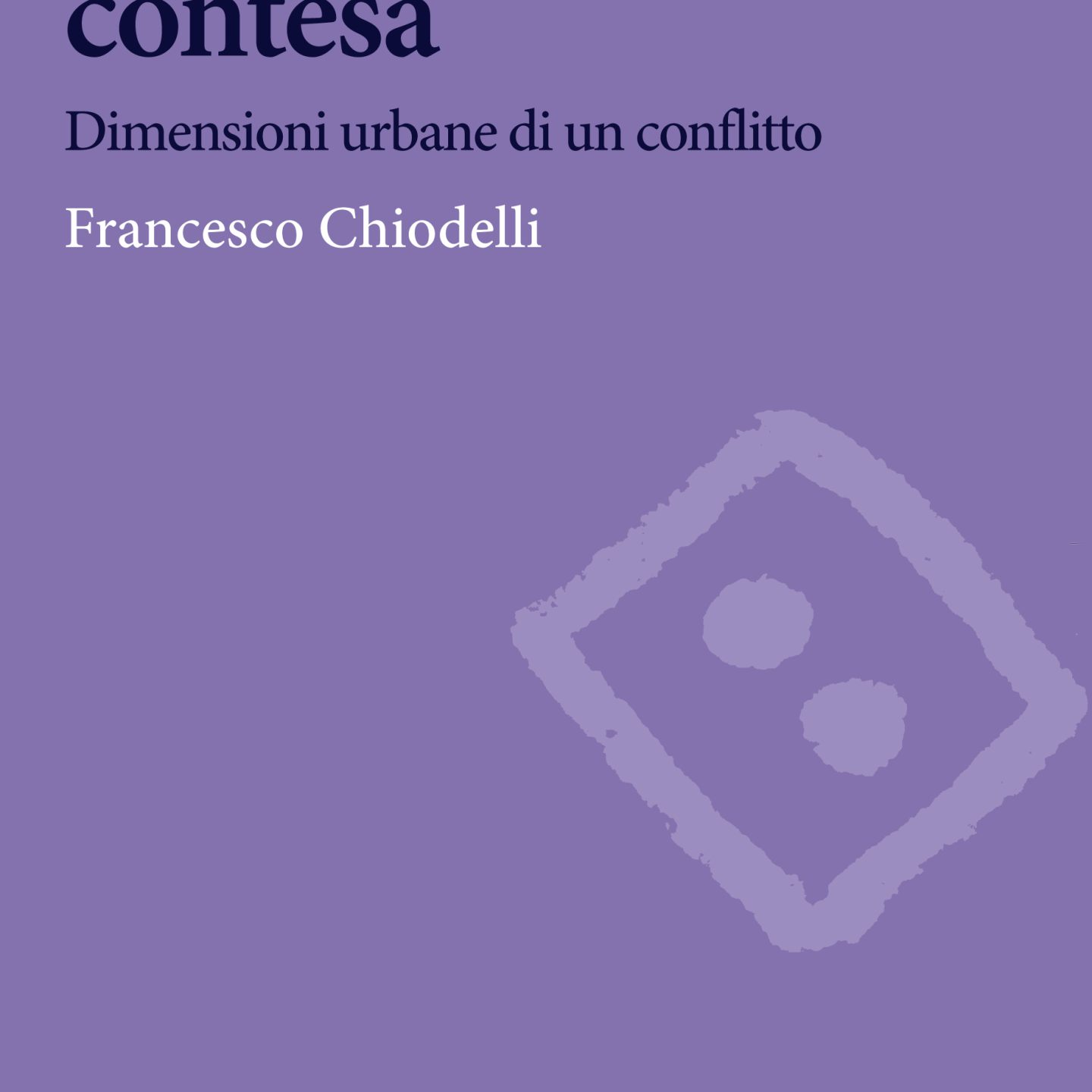 Gerusalemme contesa. Dimensioni urbane di un conflitto